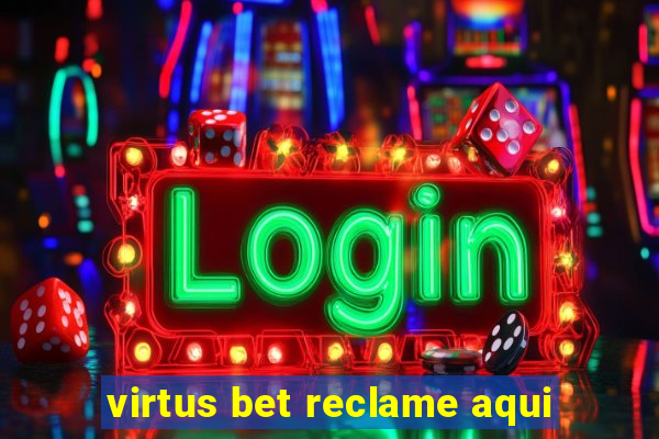 virtus bet reclame aqui